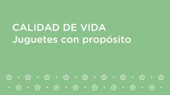 Juguetes con propósito