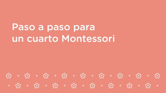 Paso a paso para un cuarto Montessori